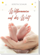 Willkommen auf der Welt