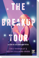 The breakup tour