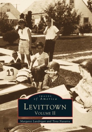 Ferrer, Margaret Lundrigan / Tova Navarra. Levittown - Volume II. Arcadia Publishing (SC), 1999.