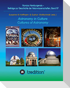 Astronomy in Culture -- Cultures of Astronomy.  Astronomie in der Kultur -- Kulturen der Astronomie.