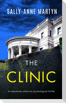 THE CLINIC an absolutely addictive psychological thriller