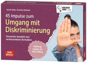 Heße, Sarah / Kristina Ullmann. 45 Impulse zum Umgang mit Diskriminierung - Souverän handeln bei verletzendem Verhalten. Haltung zeigen im Kita-Alltag. Fallbeispiele und Lösungsansätze für Deeskalation und respektvollen Umgang. Don Bosco Medien GmbH, 2026.