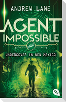 AGENT IMPOSSIBLE - Undercover in New Mexico