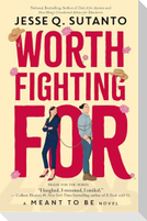 Worth Fighting For
