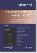 Die wissenschaftliche Arbeit mit LaTeX