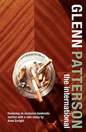 Patterson, Glenn. The International. Colourpoint Creative Ltd, 2008.