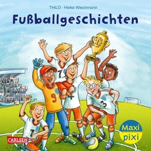 Thilo. Maxi Pixi 451: VE 5: Fußballgeschichten (5 Exemplare). Carlsen Verlag GmbH, 2024.