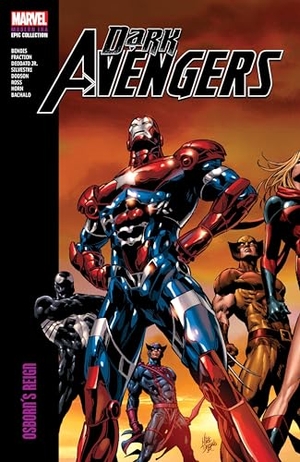 Bendis, Brian Michael / Matt Fraction. Dark Avengers Modern Era Epic Collection: Osborn's Reign. Marvel, 2024.