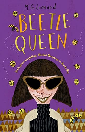 Leonard, M. G.. Beetle Queen. Chicken House Ltd, 2017.