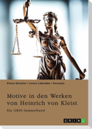 Motive in den Werken von Heinrich von Kleist. Der Sündenfall, Gewalt und Schuld