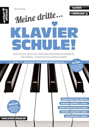 Rupp, Jens. Meine dritte Klavierschule! - Der leichte Weg zum fortgeschrittenen Klavierspiel - für Kinder, Jugendliche & Erwachsene. Artist Ahead Musikverlag, 2018.