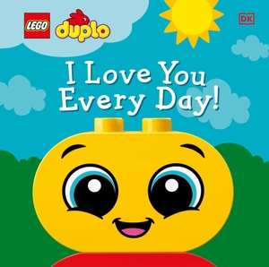 Kosara, Tori. LEGO DUPLO I Love You Every Day!. Dorling Kindersley Ltd, 2020.
