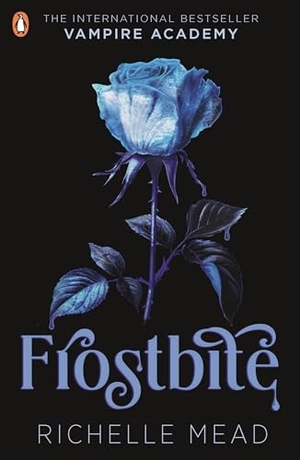 Mead, Richelle. Vampire Academy - Frostbite (book 2). DK, 2009.