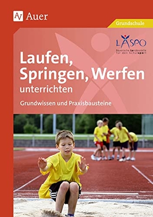 Laspo. Laufen, Springen, Werfen unterrichten - Grundwissen und Praxisbausteine (1. bis 4. Klasse). Auer Verlag i.d.AAP LW, 2026.