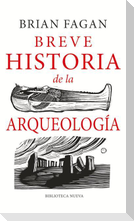Breve Historia de la Arqueología