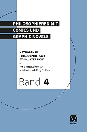 Peters, Martina / Jörg Peters (Hrsg.). Philosophieren mit Comics und Graphic Novels. Meiner Felix Verlag GmbH, 2021.