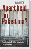 Apartheid in Palästina?