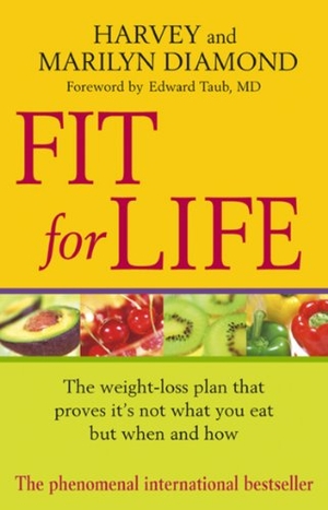 Diamond, Harvey. Fit For Life. Transworld Publishers Ltd, 2004.
