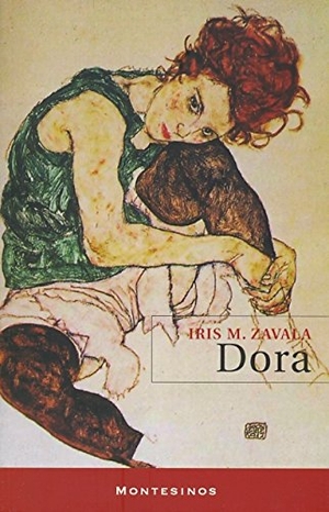 Zavala, Iris M.. Dora. Ediciones de Intervención Cultural, 2009.