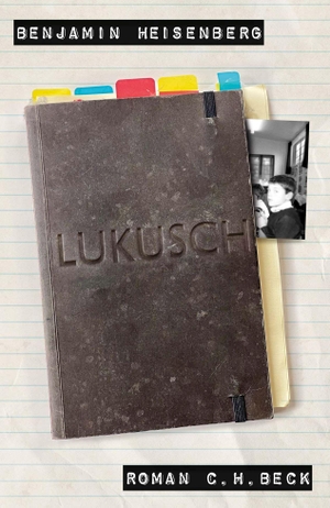 Heisenberg, Benjamin. Lukusch - Roman. C.H. Beck, 2022.