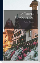 La triple revolution: Essais