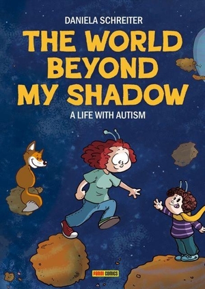 Schreiter, Daniela. The World Beyond My Shadow - A Life With Autism. Panini Publishing Ltd, 2026.