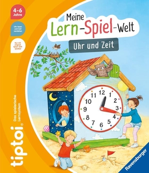 Tober, Heike. tiptoi® Uhr und Zeit. Ravensburger Verlag, 2024.