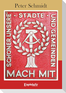 Schöner unsere Städte und Gemeinden. Mach mit!