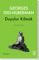 Duyulur Kilmak