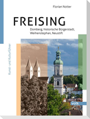 Freising - Domberg, Bürgerstadt, Weihenstephan, Neustift