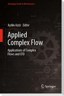 Applied Complex Flow