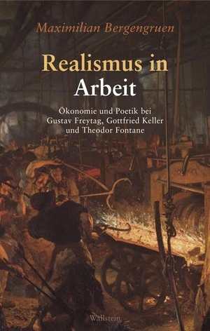Bergengruen, Maximilian. Realismus in Arbeit - Ökonomie und Poetik bei Gustav Freytag, Gottfried Keller und Theodor Fontane. Wallstein Verlag GmbH, 2026.