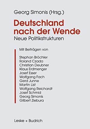 Simonis, Georg (Hrsg.). Deutschland nach der Wende - Neue Politikstrukturen. VS Verlag für Sozialwissenschaften, 1998.