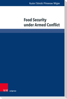 Food Security under Armed Conflict