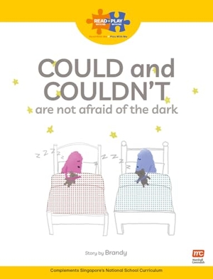 Brandy. Read + Play  Social Skills Bundle 2 Could and Couldn't are not afraid of the dark. Marshall Cavendish International (Asia) Pte Ltd, 2024.