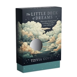 Gover, Tzivia. The Little Deck of Dreams - What Your Sleeping Mind Is Telling You about Your Waking Life. Rizzoli International Publications, 2024.
