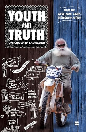 Sadhguru. Youth and Truth - Unplug with Sadhguru. HarperCollins Publishers India, 2022.