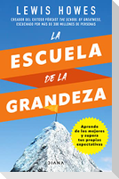 La Escuela de la Grandeza