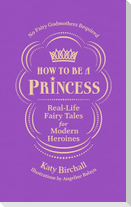 How to be a Princess
