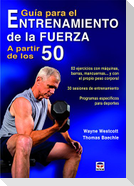 Guía para el entrenamiento de la fuerza a partir de los 50