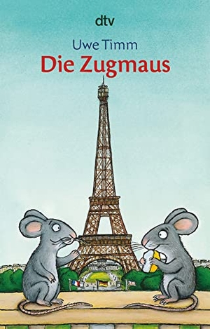 Timm, Uwe. Die Zugmaus. dtv Verlagsgesellschaft, 2003.