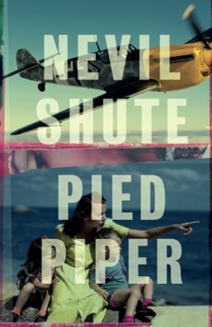 Shute, Nevil. Pied Piper. Penguin Random House LLC, 2010.