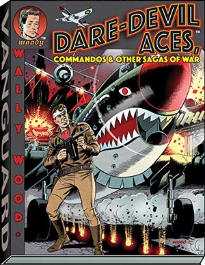 Wood, Wallace. Wally Wood Dare-Devil Aces. Vanguard, 2019.
