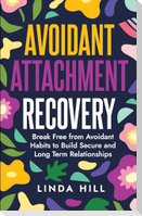 Avoidant Attachment Recovery