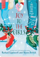 Joy to the Girls