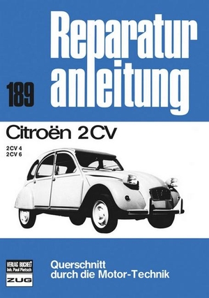Citroen 2 CV 4 / 2 CV 6. Bucheli Verlags AG, 1975.