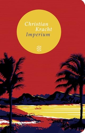 Kracht, Christian. Imperium - Roman. FISCHER Taschenbuch, 2014.
