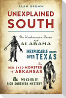 Unexplained South