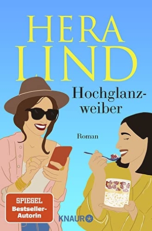 Lind, Hera. Hochglanzweiber - Roman. Droemer Knaur, 2023.