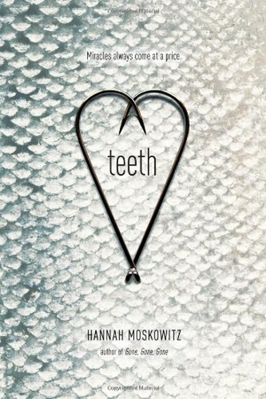Moskowitz, Hannah. Teeth. Simon Pulse, 2013.